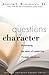 Questions of Character by Joseph L. Badaracco Jr.