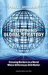 Redefining Global Strategy: Crossing Borders in a World Where Differences Still Matter