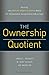 The Ownership Quotient: Putting the Service Profit Chain to Work for Unbeatable Competitive Advantage