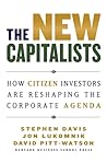 The New Capitalists: How Citizen Investors Are Reshaping the Corporate Agenda The New Capitalists: How Citizen Investors Are Reshaping the Corporate Agenda