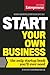 Start Your Own Business by The Staff of Entrepreneur M...