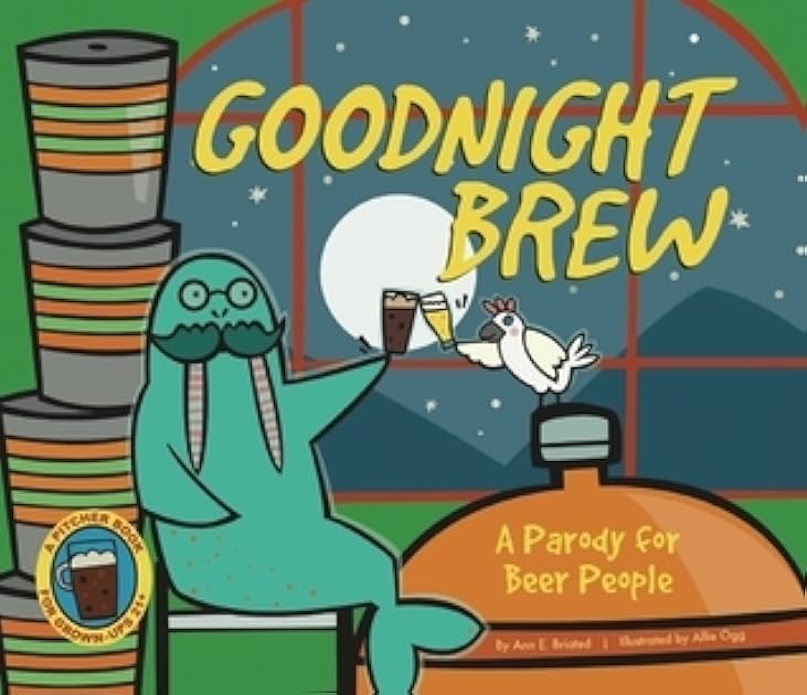 Goodnight Brew: A Parody for Beer People
