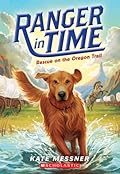 Rescue on the Oregon Trail (Ranger in Time, #1)
