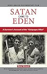 Satan Came to Eden: A Survivor's Account of the "Galapagos Affair"