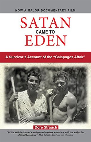 Satan Came to Eden: A Survivor's Account of the "Galapagos Affair" (Kindle Edition)