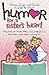 Humor for a Sister's Heart: Stories, Quips, and Quotes to Lift the Heart