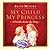 My Child, My Princess by Beth Moore