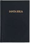 Holy Bible: LA Santa Biblia Antiguo Y Nuevo Testamento Holy Bible: LA Santa Biblia Antiguo Y Nuevo Testamento
