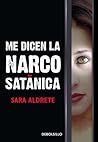 Me dicen la narcosatánica