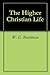 The Higher Christian Life