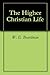 The Higher Christian Life