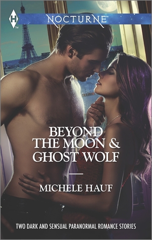 Beyond the Moon / Ghost Wolf (In the Company of Vampires, #3; The Saint-Pierres, #6)