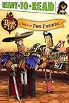 A Tale of Two Friends (The Book of Life)