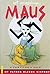 Maus a Survivors Tale by Art Spiegelman