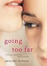 Going Too Far by Jennifer Echols