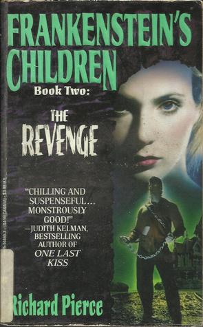 The Revenge (Frankenstein's Children, Book 2)