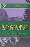 New American Constitution: A Direct Democracy Alternative