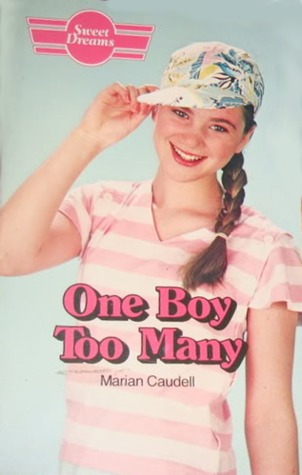 One Boy Too Many (Sweet Dreams, #99)