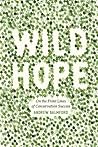Wild Hope: On the...