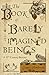 The Book of Barely Imagined...