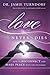 Love Never Dies by Jamie Turndorf