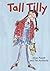 Tall Tilly (ReadZone Pictur...