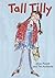 Tall Tilly (ReadZone Picture Books)