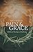 Between Pain and Grace: A Biblical Theology of Suffering