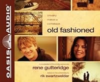 Old Fashioned By Rene Gutteridge