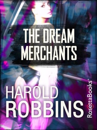 The Dream Merchants By Harold Robbins