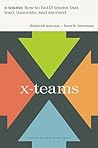 X-teams: How to Build Teams That Lead, Innovate and Succeed