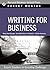 Writing for Business: Expert Solutions to Everyday Challenges (Pocket Mentor)