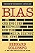 Bias: A CBS Insider Exposes How the Media Distort the News