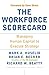 The Workforce Scorecard: Managing Human Capital To Execute Strategy