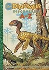 New Dinosaur Discoveries A Z New Dinosaur Discoveries A Z