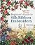 Beginner's Guide to Silk Ribbon Embroidery by Ann Cox