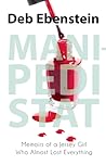 Mani-Pedi STAT by Deb Ebenstein