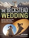 The Beckstead Wedding: Dynamic Composition Skills From One of the World's Top-Ranked Photographers