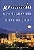 Granada: A Pomegranate in the Hand of God