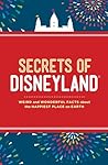 Secrets of Disneyland by Dinah Williams