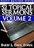 52 Topical Sermons Volume 2 (Sermon Outlines for Busy Pastors Book 13)