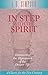 In Step with the Spirit: Discovering the Dynamics of the Deeper Life (Classic for the 21st Century)