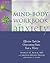 Mind-Body Workbook for Anxiety: Effective Tools for Overcoming Panic, Fear, and Worry (New Harbinger Self-help Workbook)