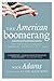How the World's Greatest 'Turnaround' Nation Will Do It Again The American Boomerang