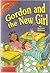 Gordon and the New Girl (Third-Grade Friends, No. 4)