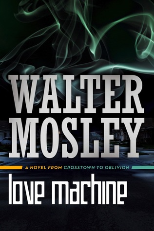 Love Machine: A Novel from Crosstown to Oblivion (Kindle Edition)