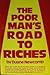The poor man's road to riches