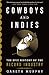 Cowboys and Indies: The Epi...