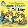 The Story of Brer Rabbit and the Tar Baby by Walt Disney Company