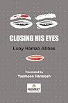 Closing His Eyes: Iraqi Short Stories